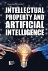 Intellectual Property and Artificial Intelligence - Gary Wiener - 9781534509986