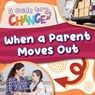When a Parent Moves Out - E. C. Andrews - 9781534550254
