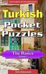 Turkish Pocket Puzzles - The Basics - Volume 1: A Collection of Puzzles and Quizzes to Aid Your Language Learning - Erik Zidowecki - 9781534716643