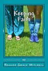 Keeping Faith - MITCHELL,  Hannah Grace - 9781534739369