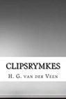 Clipsrymkes - VAN DER VEEN,  H. G. - 9781534940345