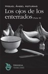 Los ojos de los enterrados (Parte II) - Miguel Angel Asturias - 9781535174787