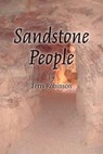 Sandstone People - ROBINSON,  Terri ; Kells, Andrea Rae ; Light, Jennifer Elizabeth - 9781535188708