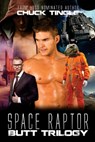Space Raptor Butt Trilogy - Chuck Tingle - 9781535205429