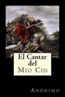 El Cantar del Mio Cid - Anonimo - 9781535214384