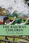 The Railway Children - Edith Nesbit - 9781535235501