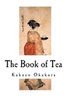 The Book of Tea - Kakuzo Okakura - 9781535351430