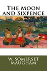The Moon and Sixpence - MAUGHAM,  W. Somerset - 9781535361750