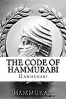 The Code of Hammurabi - Hammurabi - 9781535413688
