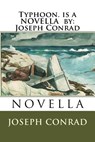Typhoon. is a NOVELLA by: Joseph Conrad - Joseph Conrad - 9781535449588