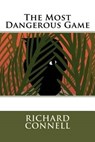 The Most Dangerous Game - Richard Connell - 9781535510493