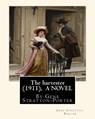 The harvester(1911), By Gene Stratton-Porter A NOVEL - Gene Stratton-Porter - 9781535533614