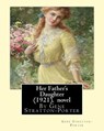 Her Father's Daughter (1921), By Gene Stratton-Porter A NOVEL - Gene Stratton-Porter - 9781535534482
