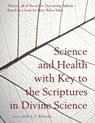 Science and Health with Key to the Scriptures in Divine Science: Discovering Infinity - Mary Baker Eddy - 9781535569637