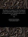 The History of Creation - Edwin Ray K C B Lankester - 9781535805414