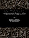 Select Letters of Christopher Columbus, with Other Original Documents, Relating to His Four Voyages to the New World - R H Major - 9781535810852