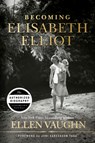 BECOMING ELISABETH ELLIOT - Ellen Vaughn - 9781535910934