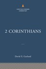 2 Corinthians: The Christian Standard Commentary - David E. Garland - 9781535924894