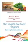 The Iraq Oil-For-Food Program - Robert C. Brown ; Mitchell O. Osborne - 9781536136302