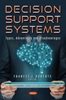 Decision Support Systems - Frances J. Roberts - 9781536199543