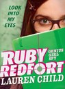Ruby Redfort Look Into My Eyes - CHILD,  Lauren - 9781536200478