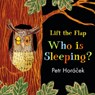 WHO IS SLEEPING-LIFT FLAP - Petr Horacek - 9781536201727