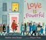 Love Is Powerful - Heather Dean Brewer - 9781536201994