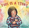 This Is a Story - John Schu - 9781536204520