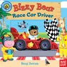 BIZZY BEAR RACE CAR DRIVER - Nosy Crow - 9781536205596