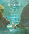 The Rhythm of the Rain - Grahame Baker Smith - 9781536205756