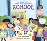 And Then Comes School - Tom Brenner - 9781536209136