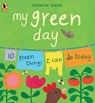 My Green Day: 10 Green Things I Can Do Today - Melanie Walsh - 9781536211313