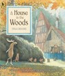 HOUSE IN THE WOODS - Inga Moore - 9781536217391