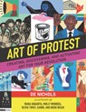 Art of Protest: Creating, Discovering, and Activating Art for Your Revolution - de Nichols - 9781536223255