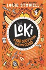 Loki: A Bad God's Guide to Being Good - Louie Stowell - 9781536223279