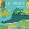 I Believe in Me - Emma Dodd - 9781536223903