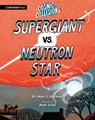 Cosmic Collisions: Supergiant vs. Neutron Star - Marc J. Kuchner - 9781536227369