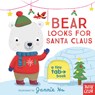 Bear Looks for Santa Claus: A Tiny Tab Book - Jannie Ho - 9781536227536