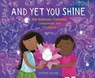 And Yet You Shine: The Kohinoor Diamond, Colonization, and Resistance - Supriya Kelkar - 9781536228298