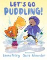 Let's Go Puddling! - Emma Perry - 9781536228496
