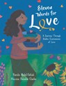 Eleven Words for Love: A Journey Through Arabic Expressions of Love - Randa Abdel-Fattah - 9781536230215