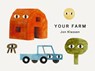 Your Farm - Jon Klassen - 9781536230826