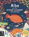 Alba and the Ocean Cleanup: A Story about Saving Our Oceans - Lara Hawthorne - 9781536232851