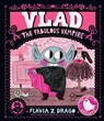 Vlad, the Fabulous Vampire: (A Halloween Picture Book Celebrating Individuality and Friendship for Toddlers, Preschoolers, and Kids Ages 2-5) - Flavia Z. Drago - 9781536233322