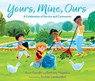 Yours, Mine, Ours: A Celebration of Service and Community - Arun Gandhi - 9781536233445