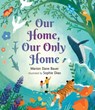 Our Home, Our Only Home - Marion Dane Bauer - 9781536234039