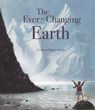 The Ever-Changing Earth - Grahame Baker Smith - 9781536235241