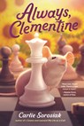 Always, Clementine - Carlie Sorosiak - 9781536236095