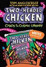 Two-Headed Chicken: Chaos in the Cosmic Library - Tom Angleberger - 9781536237054