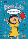 Ava Lin, Best Friend! - Vicky Fang - 9781536237269